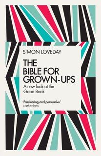 Front cover_The Bible For Grown-ups