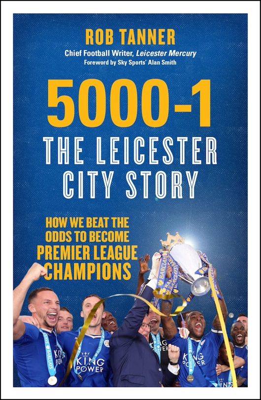 Couverture_5000-1: The Leicester City Story