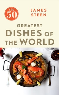 Front cover_The 50 Greatest Dishes Of The World