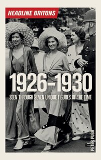 Front cover_Headline Britons 1926-1930