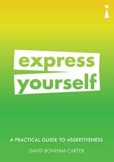 Front cover_A Practical Guide To Assertiveness