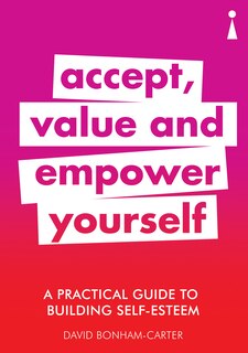 Front cover_A Practical Guide To Building Self-esteem