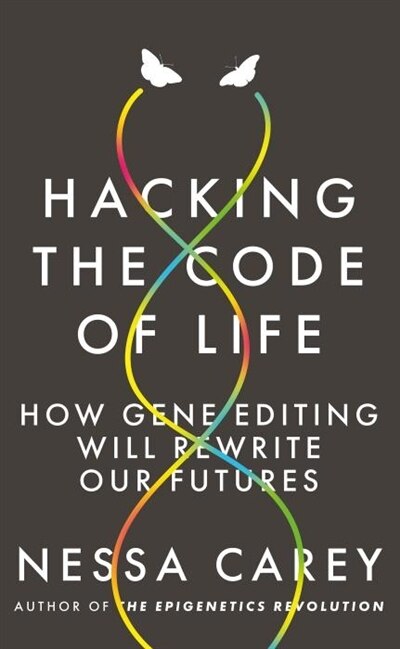 Front cover_Hacking The Code Of Life