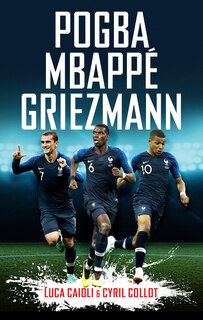 Front cover_Pogba, Mbappé, Griezmann