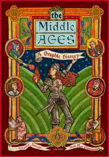 The Middle Ages: A Graphic History by Eleanor Janega
