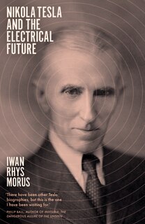 Front cover_Nikola Tesla And The Electrical Future