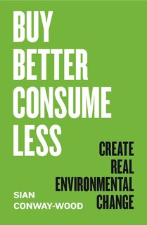 Front cover_Buy Better, Consume Less