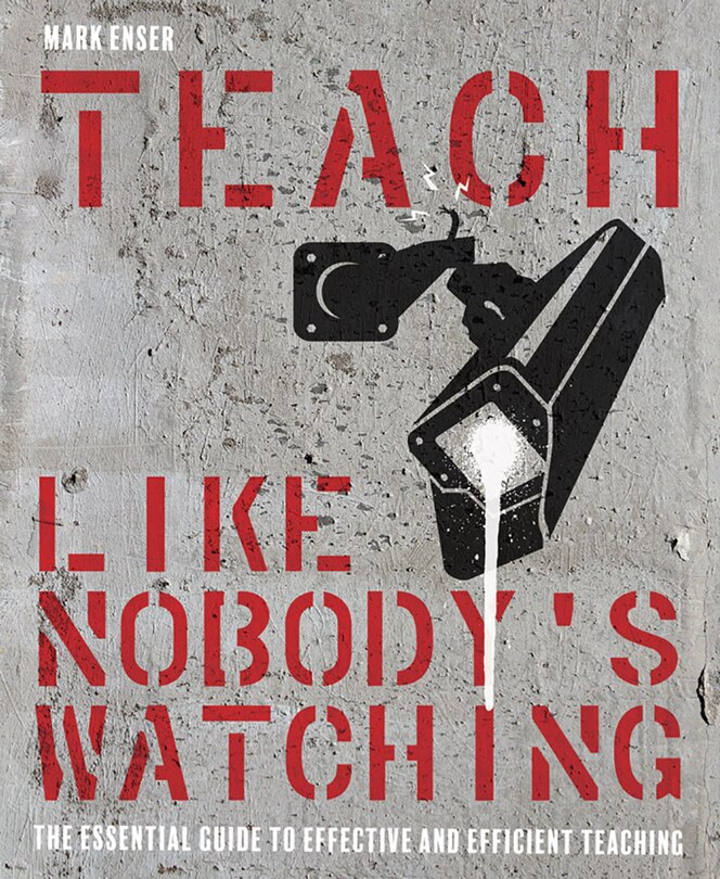 Front cover_Teach Like Nobody's Watching
