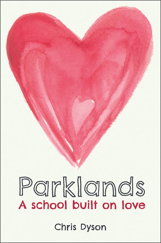 Parklands: A School Built On Love