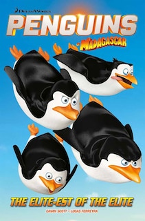 Front cover_Penguins Of Madagascar: The Elite of the Elite