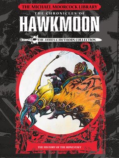 Couverture_The Michael Moorcock Library: The Chronicles Of Hawkmoon: History Of The Runestaff Vol. 1