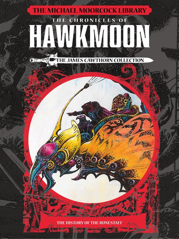 Couverture_The Michael Moorcock Library: The Chronicles Of Hawkmoon: History Of The Runestaff Vol. 1