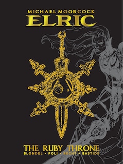 Couverture_Michael Moorcock's Elric Vol. 1: The Ruby Throne Deluxe Edition