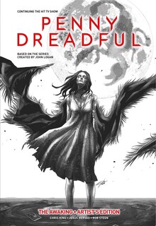 Front cover_Penny Dreadful Vol. 1: The Awaking Artist's Edition