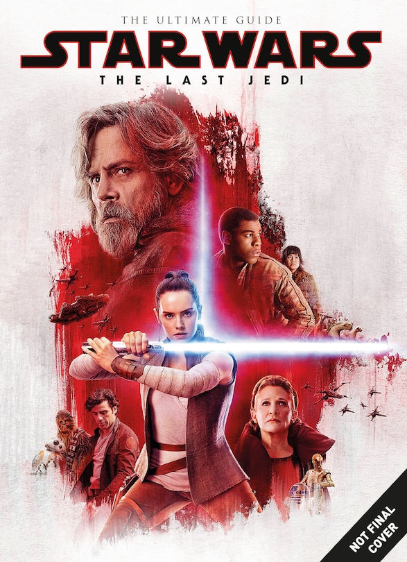 Couverture_Star Wars: The Last Jedi The Ultimate Guide