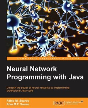 Front cover_Neural Network Programming with Java