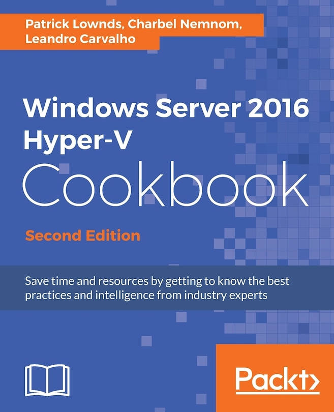 Couverture_Windows Server 2016 Hyper-V Cookbook - Second Edition