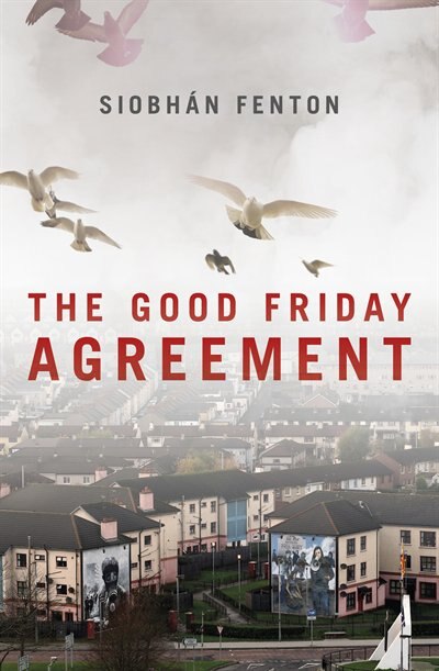 Front cover_The Good Friday Agreement