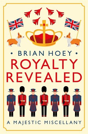 Royalty Revealed: A Majestic Miscellany