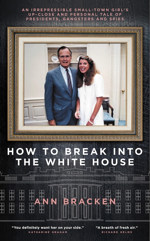 Front cover_How To Break Into The White House