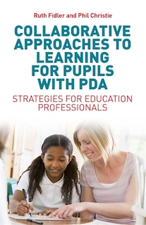 Couverture_Collaborative Approaches to Learning for Pupils with PDA