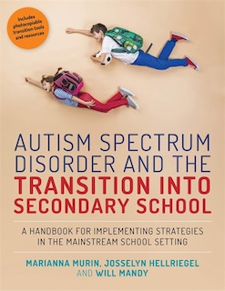 Couverture_Autism Spectrum Disorder and the Transition into Secondary School