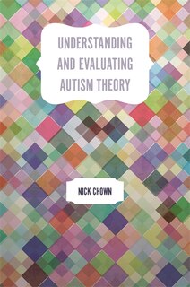 Front cover_Understanding and Evaluating Autism Theory