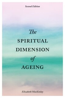 Couverture_The Spiritual Dimension of Ageing, Second Edition