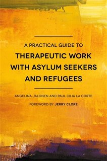 Couverture_A Practical Guide to Therapeutic Work with Asylum Seekers and Refugees