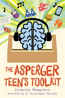 Front cover_The Asperger Teen's Toolkit