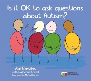 Couverture_Is It OK to Ask Questions about Autism?