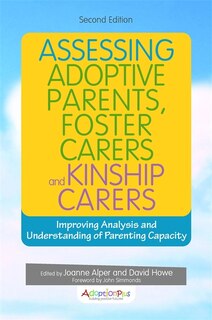 Front cover_Assessing Adoptive Parents, Foster Carers and Kinship Carers, Second Edition
