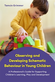 Couverture_Observing and Developing Schematic Behaviour in Young Children