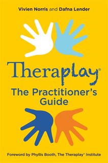 Front cover_Theraplay® - The Practitioner's Guide