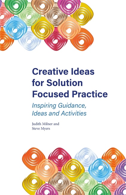 Front cover_Creative Ideas for Solution Focused Practice