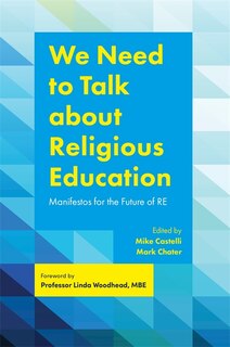Front cover_We Need to Talk about Religious Education