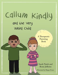 Front cover_Callum Kindly and the Very Weird Child