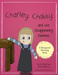 Front cover_Charley Chatty and the Disappearing Pennies