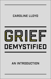Front cover_Grief Demystified
