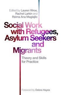 Front cover_Social Work with Refugees, Asylum Seekers and Migrants