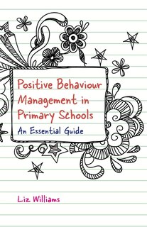 Couverture_Positive Behaviour Management in Primary Schools