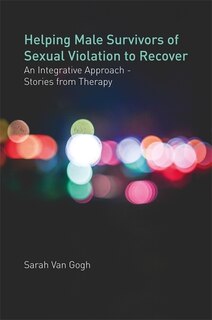 Front cover_Helping Male Survivors of Sexual Violation to Recover