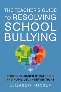 Couverture_The Teacher's Guide to Resolving School Bullying