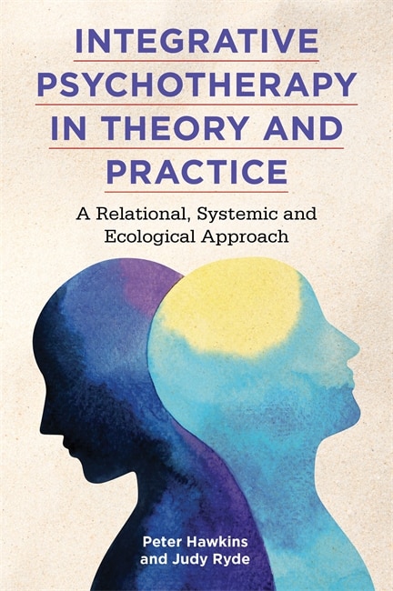 Front cover_Integrative Psychotherapy In Theory And Practice