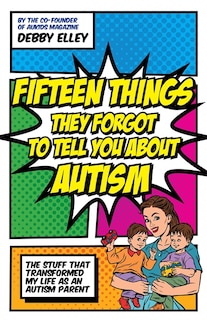 Front cover_Fifteen Things They Forgot to Tell You about Autism