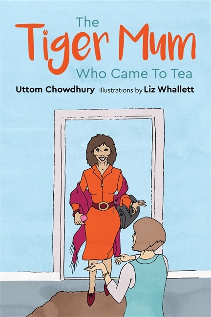 Front cover_The Tiger Mum Who Came to Tea