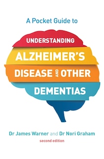 Front cover_A Pocket Guide to Understanding Alzheimer's Disease and Other Dementias, Second Edition
