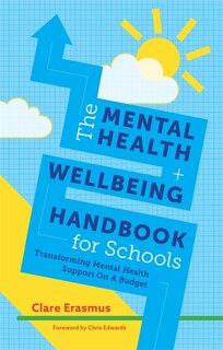 Front cover_The Mental Health and Wellbeing Handbook for Schools