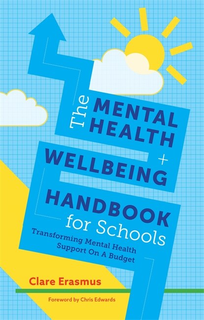 Front cover_The Mental Health and Wellbeing Handbook for Schools