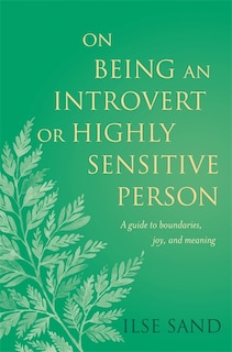 Front cover_On Being an Introvert or Highly Sensitive Person